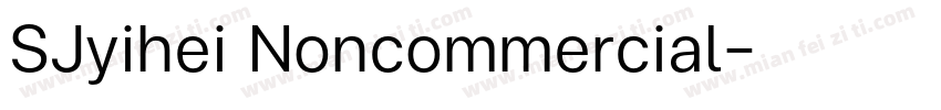 SJyihei Noncommercial字体转换